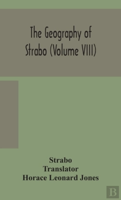 Bertrand.pt - The Geography Of Strabo  Volume Viii