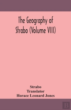 Bertrand.pt - The Geography Of Strabo  Volume Viii