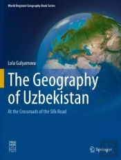 The Geography Of Uzbekistan