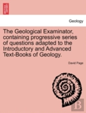 The Geological Examinator, Containing Pr