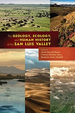 Bertrand.pt - The Geology, Ecology, And Human History Of The San Luis Valley