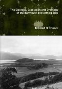 The Geology, Glaciation And Drainage Of The Barmouth And Arthog Area, North Wales