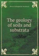 The Geology Of Soils And Substrata