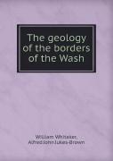 The Geology Of The Borders Of The Wash