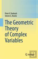 The Geometric Theory Of Complex Variables
