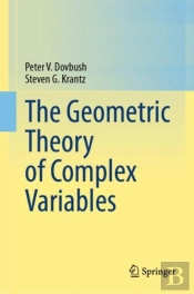 The Geometric Theory Of Complex Variables