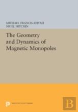 The Geometry And Dynamics Of Magnetic Monopoles