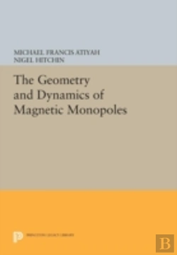Bertrand.pt - The Geometry And Dynamics Of Magnetic Monopoles