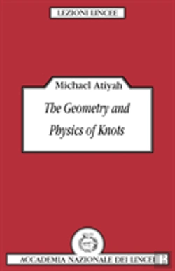 Bertrand.pt - The Geometry And Physics Of Knots