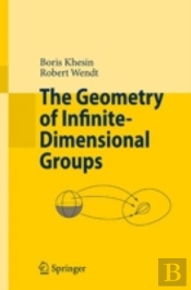 The Geometry Of Infinite-Dimensional Groups