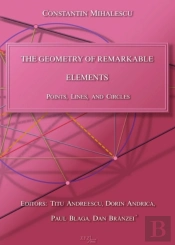 The Geometry Of Remarkable Elements