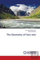 The Geometry Of Two Sets