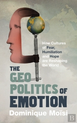 Bertrand.pt - The Geopolitics Of Emotion