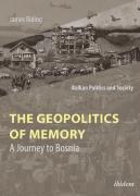 The Geopolitics Of Memory