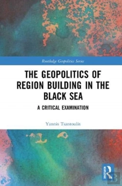 Bertrand.pt - The Geopolitics Of Region Building In The Black Sea