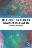 The Geopolitics Of Region Building In The Black Sea