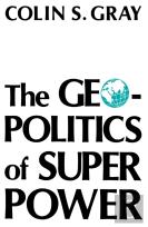 The Geopolitics Of Super Power