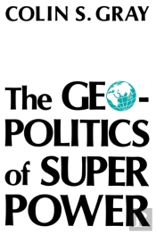The Geopolitics Of Super Power