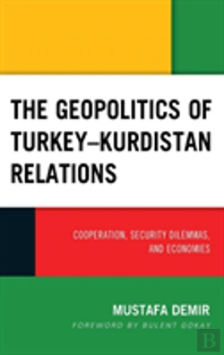Bertrand.pt - The Geopolitics Of Turkeyâ€“Kurdistan Relations