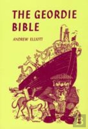 The Geordie Bible