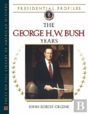 The George H.W. Bush Years