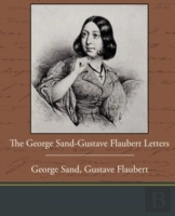 The George Sand-Gustave Flaubert Letters