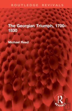 Bertrand.pt - The Georgian Triumph, 1700â€“1830