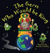 The Germ Who Would Be King