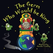 The Germ Who Would Be King