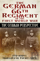 The German 66th Regiment In The First World War