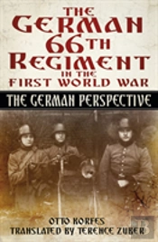 The German 66th Regiment In The First World War