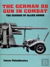 The German 88 Gun In Combat