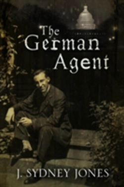 Bertrand.pt - The German Agent: A World War One Thriller Set In Washington Dc