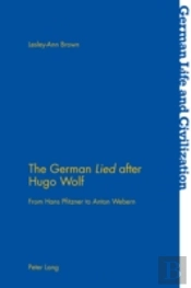 The German Â«Liedâ» After Hugo Wolf