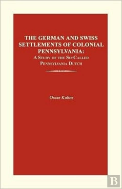 Bertrand.pt - The German And Swiss Settlements Of Colonial Pennsylvania