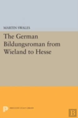 Bertrand.pt - The German Bildungsroman From Wieland To Hesse