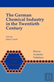 The German Chemical Industry In The Twentieth Century