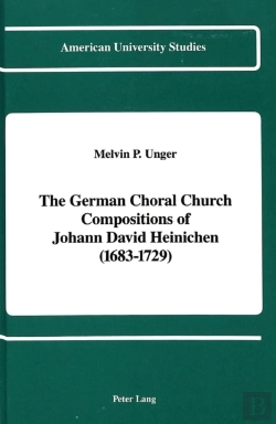 Bertrand.pt - The German Choral Church Compositions Of Johann David Heinichen (1683-1729)