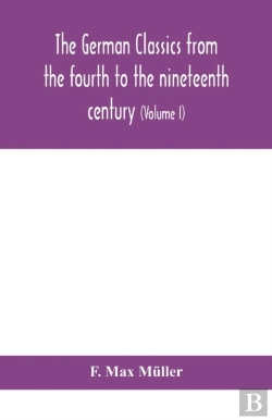 Bertrand.pt - The German Classics From The Fourth To The Nineteenth Century; With Biographical Notices, Translations Into Modern German, And Notes (Volume I)