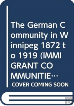 Bertrand.pt - The German Community In Winnipeg, 1872-1919