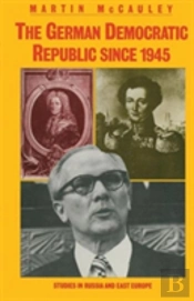 The German Democratic Republic Since 1945