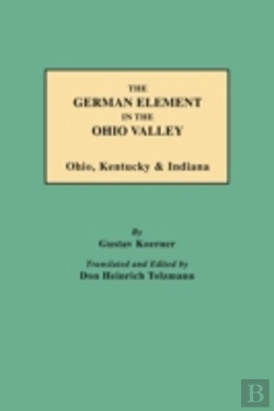 Bertrand.pt - The German Element In The Ohio Valley: Ohio, Kentucky & Indiana