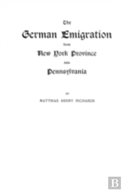 Bertrand.pt - The German Emigration From New York Province Into Pennsylvania