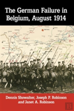Bertrand.pt - The German Failure In Belgium, August 1914