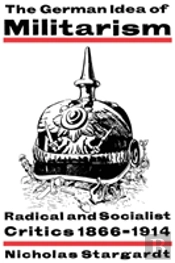 The German Idea Of Militarism