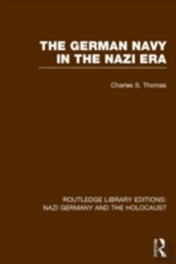 Bertrand.pt - The German Navy In The Nazi Era (Rle Nazi Germany & Holocaust)