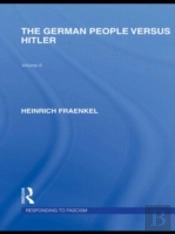 The German People Versus Hitler (Rle Responding To Fascism)