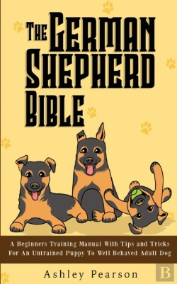 Bertrand.pt - The German Shepherd Bible - A Beginners