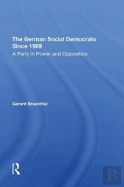The German Social Democrats Since 1969
