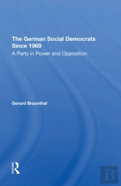 The German Social Democrats Since 1969